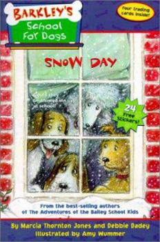 Barkley's School for Dogs #5: Snow Day (Barkley's School for Dogs) - Book #5 of the Barkley's School for Dogs