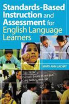 Paperback Standards-Based Instruction and Assessment for English Language Learners Book
