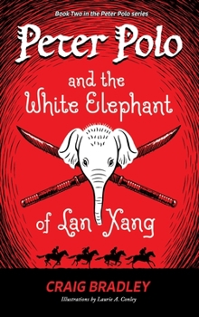 Hardcover Peter Polo and the White Elephant of Lan Xang Book