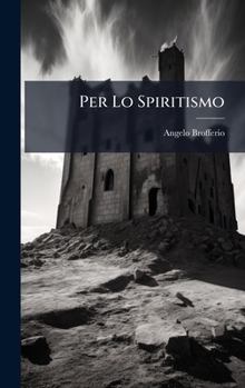 Hardcover Per Lo Spiritismo [Italian] Book