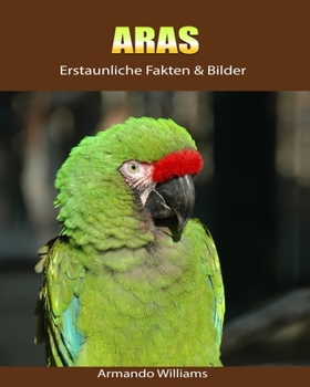 Paperback Aras: Erstaunliche Fakten & Bilder [German] Book