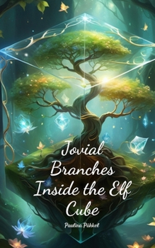Paperback Jovial Branches Inside the Elf Cube Book