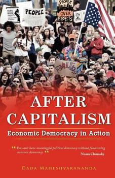 Paperback After Capitalism: Economic Democracy in Action Book