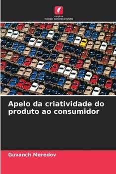 Paperback Apelo da criatividade do produto ao consumidor [Portuguese] Book
