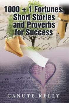 Paperback 1000 + 1 Fortunes, Short Stories and Proverbs for Success Book