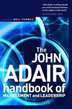 Hardcover The John Adair Handbook of Management and Leadership Book