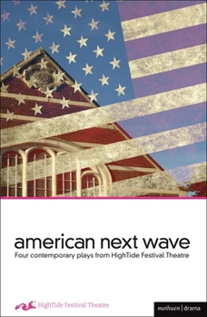 Paperback American Next Wave: Four Contemporary Plays from the Hightide Festival Book