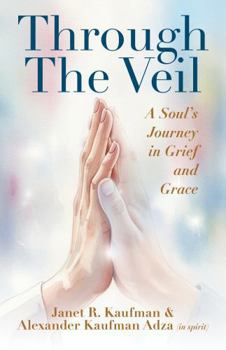Paperback Through the Veil: A Soul's Journey in Grief and Grace Book