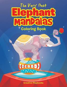 Paperback The Very Best Elephant Mandalas Coloring Book