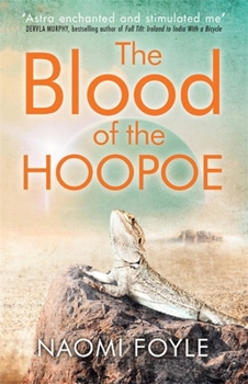 The Blood of the Hoopoe: The Gaia Chronicles Book 3 - Book #3 of the Gaia Chronicles