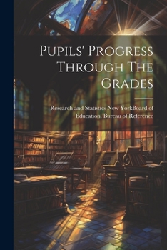 Paperback Pupils' Progress Through The Grades Book