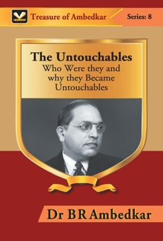 Hardcover The Untouchables: Who were they and why they Became Untouchables Book