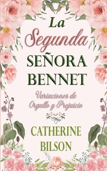 Paperback La Segunda Señora Bennet [Spanish] Book