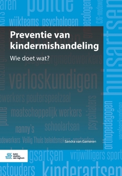 Paperback Preventie Van Kindermishandeling: Wie Doet Wat? [Dutch] Book