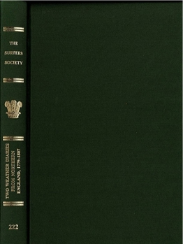 Hardcover Two Weather Diaries from Northern England, 1779-1807: The Journals of John Chipchase and Elihu Robinson Book