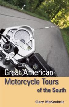 Paperback Great American Motorcycle Tours of the South Book