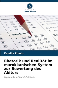 Paperback Rhetorik und Realität im marokkanischen System zur Bewertung des Abiturs [German] Book