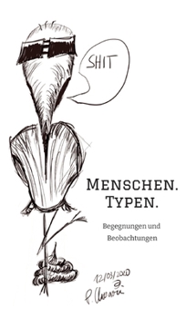 Hardcover Menschen. Typen.: Begegnungen und Beobachtungen [German] Book