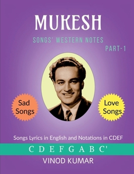 MUKESH Songs Western Notes: Mukesh songs Lyrics and Western Notations