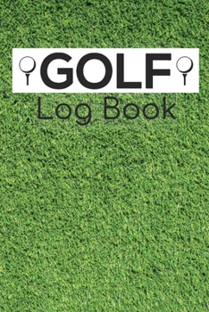 Paperback Golf Log Book: Green Grass, Ball and Tee Book