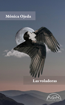 Paperback Las Voladoras [Spanish] Book