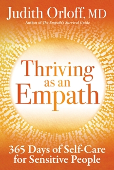Hardcover Thriving as an Empath: 365 Days of Self-Care for Sensitive People Book