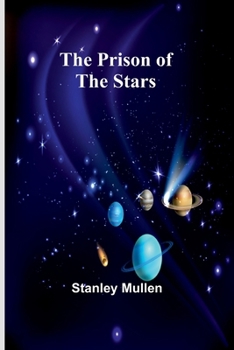 Paperback The Prison of the Stars Book