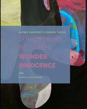 Paperback Somewhere Between Wonder and Innocence Book
