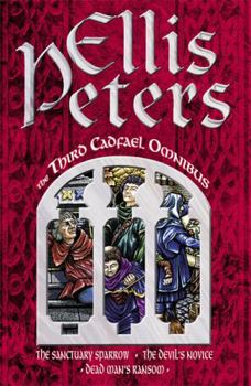 The Third Cadfael Omnibus - Book  of the Chronicles of Brother Cadfael