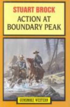 Action at Boundary Peak (Gunsmoke Western)