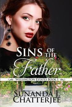 Sins of the Father - Book #1 of the Wellington Estates