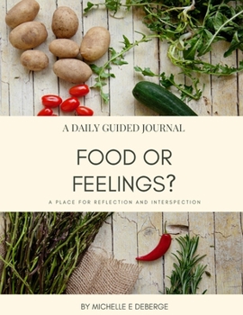 Paperback Food or Feelings?: 30-Day Guided Journal Book