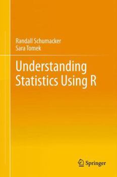 Hardcover Understanding Statistics Using R Book