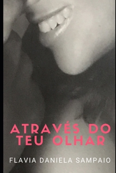 Paperback Através do teu olhar [Portuguese] Book