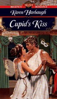 Cupid's Kiss (Cupid, #3) - Book #3 of the Cupid
