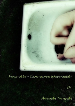 Paperback Forse di Lei - Come acqua ingovernabile [Italian] Book