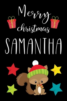 Merry Christmas Samantha: Cute Lined Notebook Journal Planner, Xmas Gifts For Kids Santa Claus