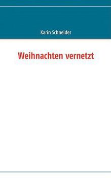 Paperback Weihnachten vernetzt [German] Book