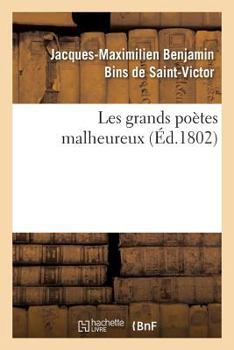 Paperback Les Grands Poètes Malheureux [French] Book