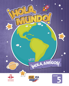 Hardcover Hola Mundo 5 - Student Print Edition Plus 1 Year Online Premium Access (All Digital Included) + Hola Amigos 1 Year [Spanish] Book