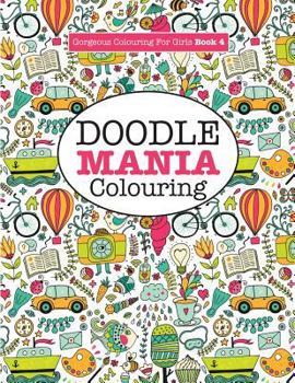 Paperback Gorgeous Colouring for Girls - Doodle Mania! Book