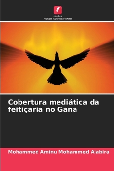 Paperback Cobertura mediática da feitiçaria no Gana [Portuguese] Book