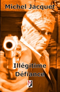Paperback Illégitime défiance [French] Book