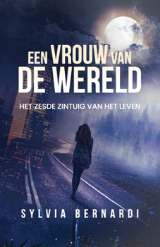 Paperback Een Vrouw van de Wereld: Het Zesde Zintuig van het Leven [Dutch] Book