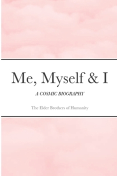 Paperback Me, Myself & I: A Cosmic Biography Book
