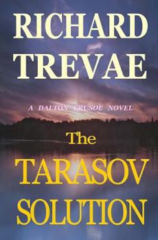 Paperback The TARASOV SOLUTION: A Dalton Crusoe Novel Book
