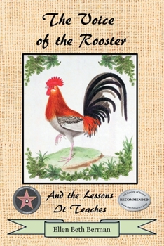 Paperback The Voice of the Rooster And the Lessons It Teaches Book