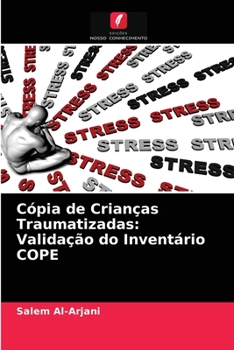 Paperback Cópia de Crianças Traumatizadas: Validação do Inventário COPE [Portuguese] Book