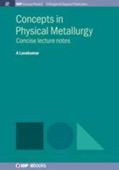 Paperback Concepts in Physical Metallurgy Book