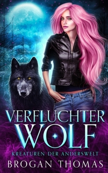 Paperback Verfluchter Wolf - Kreaturen der Anderswelt [German] Book